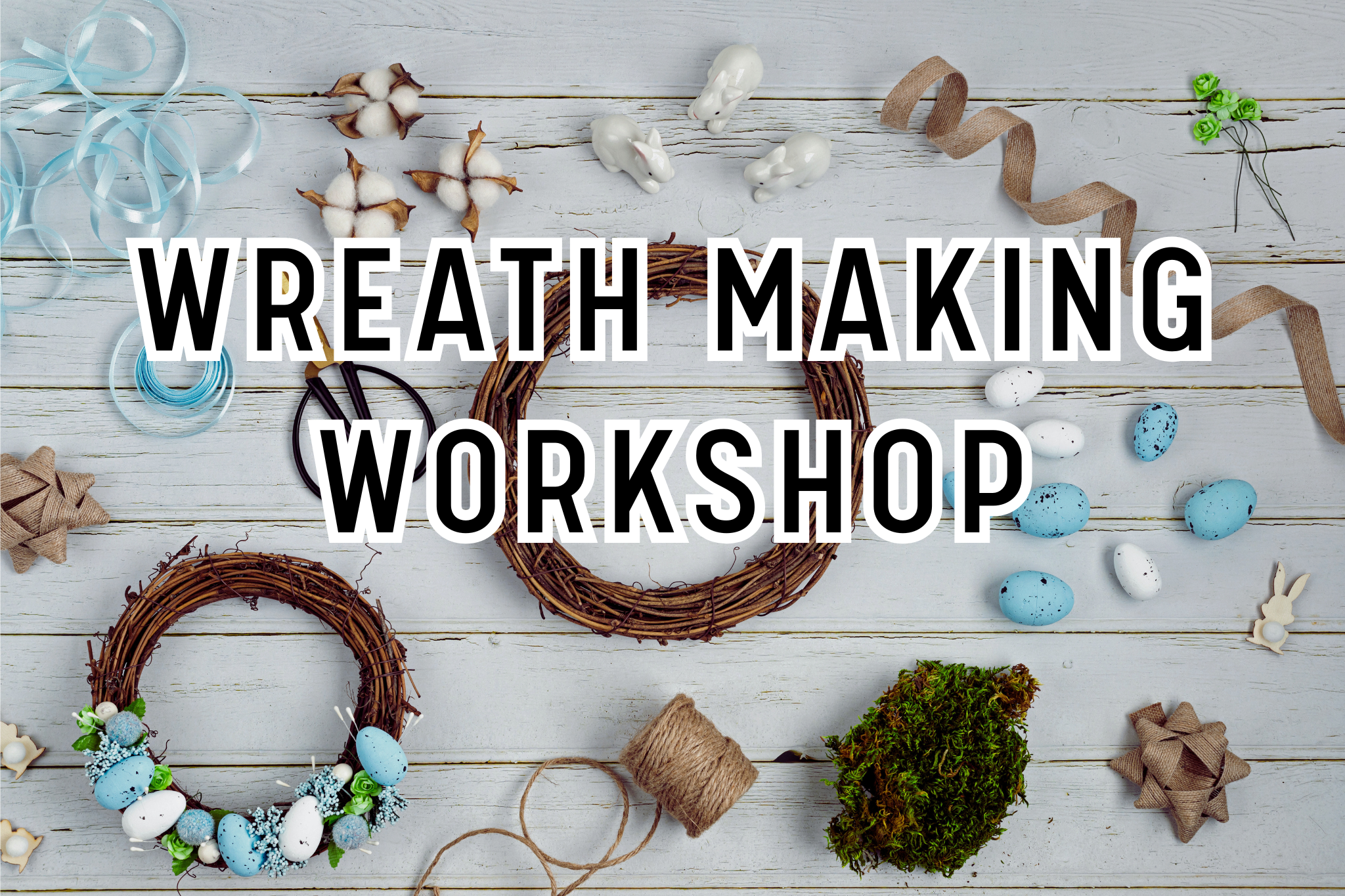 Wreath Making Workshop1.jpeg
